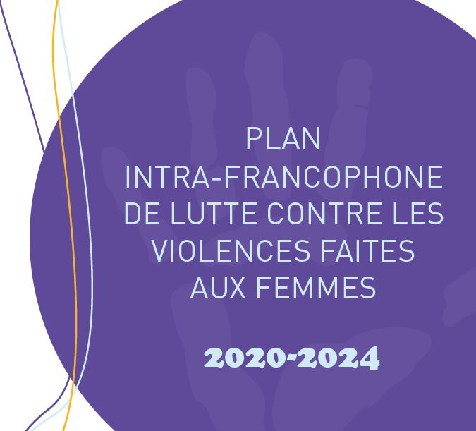 Le plan intra-francophone de lutte contre les violences faites aux femmes 2020-2024