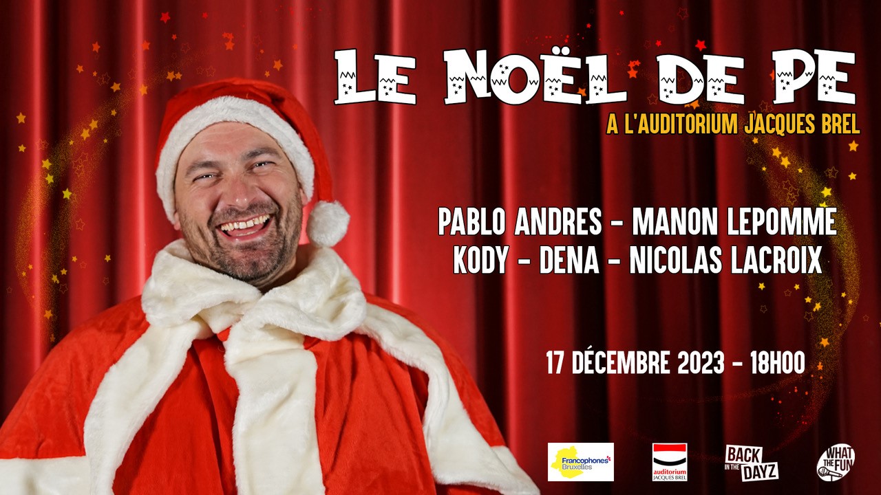 Le Noël de PE à l'auditorium Jacques Brel - Pablo Andres, Manon Lepomme, Kody, Dena et Nicolas Lacroix - 17 décembre 2023 à 18h